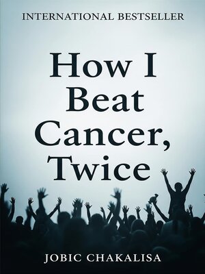 cover image of How I Beat Cancer, Twice
